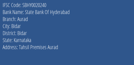 State Bank Of Hyderabad Aurad Branch Bidar IFSC Code SBHY0020240