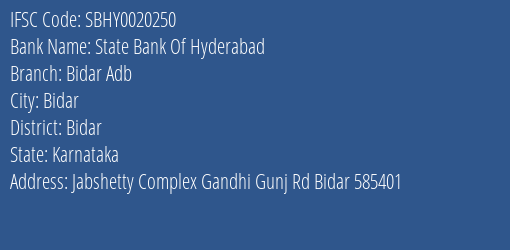 State Bank Of Hyderabad Bidar Adb Branch Bidar IFSC Code SBHY0020250