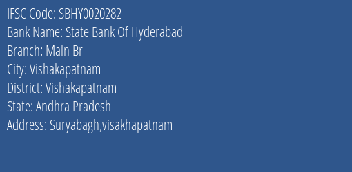 State Bank Of Hyderabad Main Br Branch Vishakapatnam IFSC Code SBHY0020282