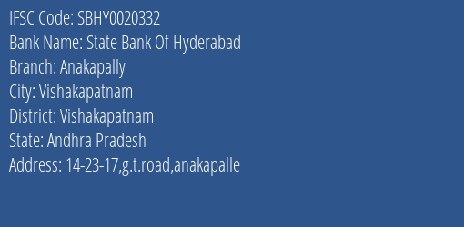 State Bank Of Hyderabad Anakapally Branch Vishakapatnam IFSC Code SBHY0020332