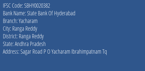 State Bank Of Hyderabad Yacharam Branch Ranga Reddy IFSC Code SBHY0020382