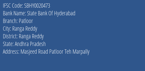 State Bank Of Hyderabad Patloor Branch, Branch Code 020473 & IFSC Code Sbhy0020473