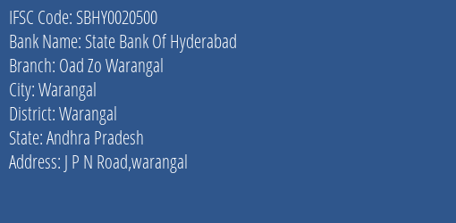 State Bank Of Hyderabad Oad Zo Warangal Branch Warangal IFSC Code SBHY0020500