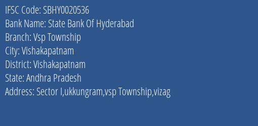 State Bank Of Hyderabad Vsp Township Branch Vishakapatnam IFSC Code SBHY0020536