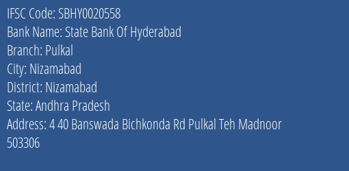 State Bank Of Hyderabad Pulkal Branch Nizamabad IFSC Code SBHY0020558