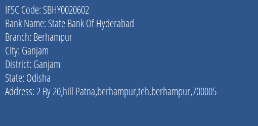 State Bank Of Hyderabad Berhampur Branch, Branch Code 020602 & IFSC Code SBHY0020602