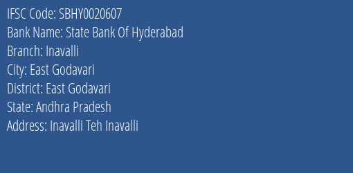 State Bank Of Hyderabad Inavalli Branch East Godavari IFSC Code SBHY0020607