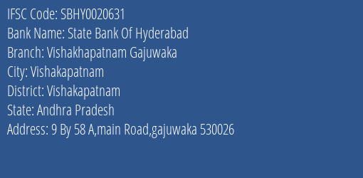 State Bank Of Hyderabad Vishakhapatnam Gajuwaka Branch Vishakapatnam IFSC Code SBHY0020631