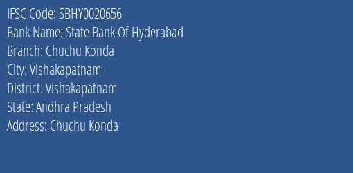 State Bank Of Hyderabad Chuchu Konda Branch Vishakapatnam IFSC Code SBHY0020656