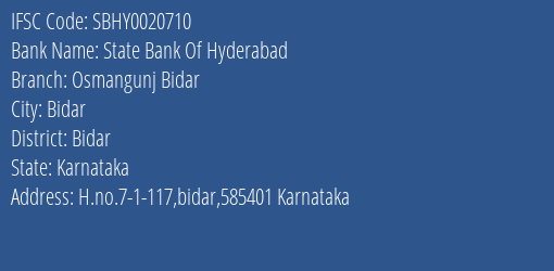 State Bank Of Hyderabad Osmangunj Bidar Branch Bidar IFSC Code SBHY0020710
