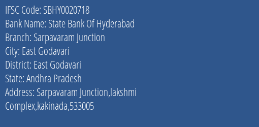 State Bank Of Hyderabad Sarpavaram Junction Branch East Godavari IFSC Code SBHY0020718