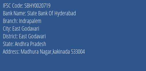 State Bank Of Hyderabad Indrapalem Branch East Godavari IFSC Code SBHY0020719
