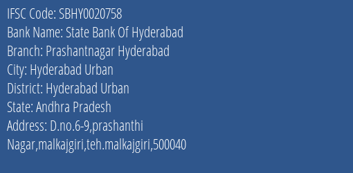 State Bank Of Hyderabad Prashantnagar Hyderabad Branch Hyderabad Urban IFSC Code SBHY0020758