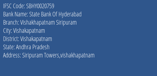 State Bank Of Hyderabad Vishakhapatnam Siripuram Branch, Branch Code 020759 & IFSC Code SBHY0020759
