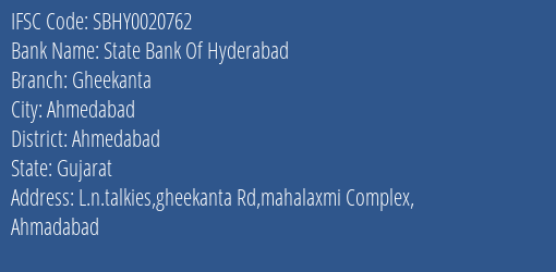 State Bank Of Hyderabad Gheekanta Branch Ahmedabad IFSC Code SBHY0020762
