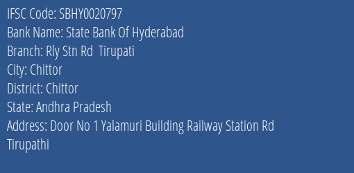 State Bank Of Hyderabad Rly Stn Rd Tirupati Branch Chittor IFSC Code SBHY0020797