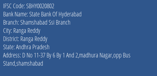 State Bank Of Hyderabad Shamshabad Ssi Branch Branch Ranga Reddy IFSC Code SBHY0020802