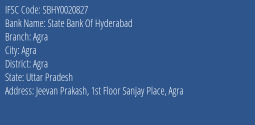 State Bank Of Hyderabad Agra Branch Agra IFSC Code SBHY0020827