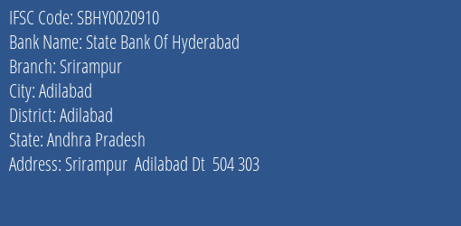 State Bank Of Hyderabad Srirampur Branch Adilabad IFSC Code SBHY0020910