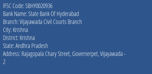 State Bank Of Hyderabad Vijayawada Civil Courts Branch Branch Krishna IFSC Code SBHY0020936