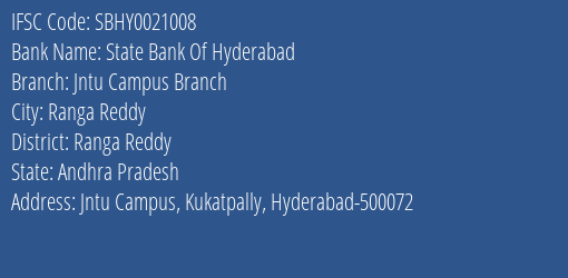 State Bank Of Hyderabad Jntu Campus Branch Branch, Branch Code 021008 & IFSC Code Sbhy0021008