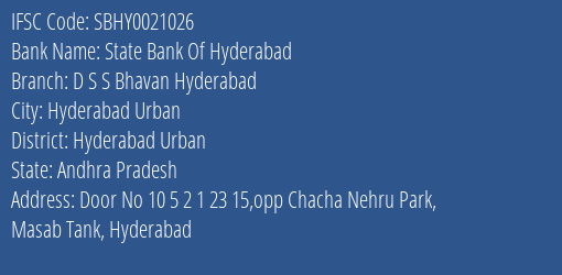 State Bank Of Hyderabad D S S Bhavan Hyderabad Branch Hyderabad Urban IFSC Code SBHY0021026