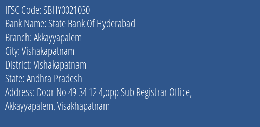 State Bank Of Hyderabad Akkayyapalem Branch Vishakapatnam IFSC Code SBHY0021030