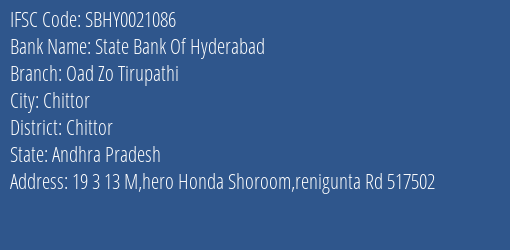 State Bank Of Hyderabad Oad Zo Tirupathi Branch Chittor IFSC Code SBHY0021086