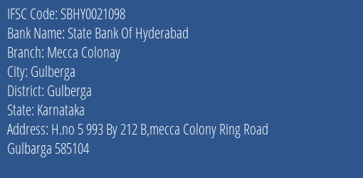 State Bank Of Hyderabad Mecca Colonay Branch Gulberga IFSC Code SBHY0021098