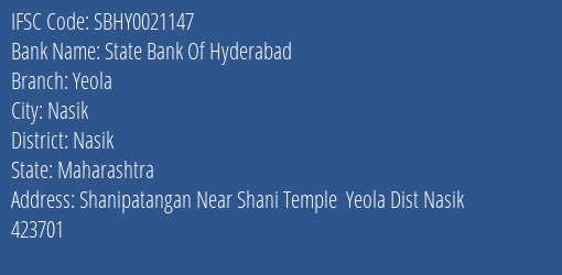 State Bank Of Hyderabad Yeola Branch, Branch Code 021147 & IFSC Code SBHY0021147