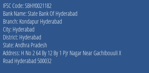 State Bank Of Hyderabad Kondapur Hyderabad Branch Hyderabad IFSC Code SBHY0021182