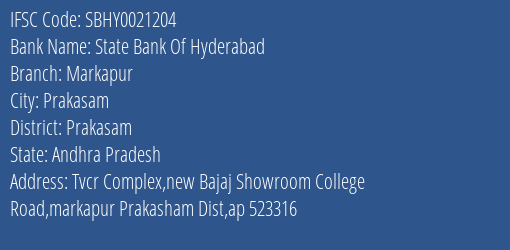 State Bank Of Hyderabad Markapur Branch Prakasam IFSC Code SBHY0021204