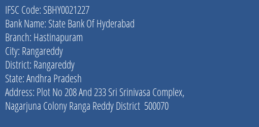 State Bank Of Hyderabad Hastinapuram Branch Rangareddy IFSC Code SBHY0021227