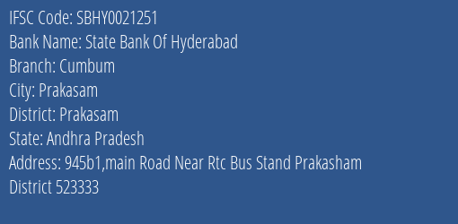 State Bank Of Hyderabad Cumbum Branch Prakasam IFSC Code SBHY0021251