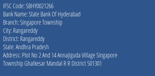 State Bank Of Hyderabad Singapore Township Branch Rangareddy IFSC Code SBHY0021266