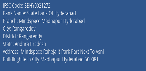 State Bank Of Hyderabad Mindspace Madhapur Hyderabad Branch Rangareddy IFSC Code SBHY0021272