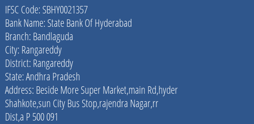 State Bank Of Hyderabad Bandlaguda Branch Rangareddy IFSC Code SBHY0021357