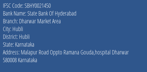 State Bank Of Hyderabad Dharwar Market Area Branch Hubli IFSC Code SBHY0021450