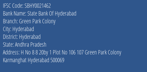 State Bank Of Hyderabad Green Park Colony Branch Hyderabad IFSC Code SBHY0021462
