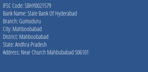 State Bank Of Hyderabad Gumuduru Branch Mahboobabad IFSC Code SBHY0021579