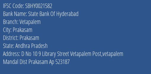 State Bank Of Hyderabad Vetapalem Branch Prakasam IFSC Code SBHY0021582