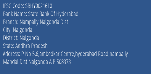 State Bank Of Hyderabad Nampally Nalgonda Dist Branch Nalgonda IFSC Code SBHY0021610