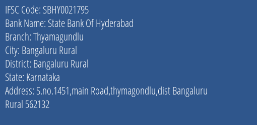 State Bank Of Hyderabad Thyamagundlu Branch Bangaluru Rural IFSC Code SBHY0021795