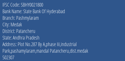 State Bank Of Hyderabad Pashmylaram Branch Patancheru IFSC Code SBHY0021800