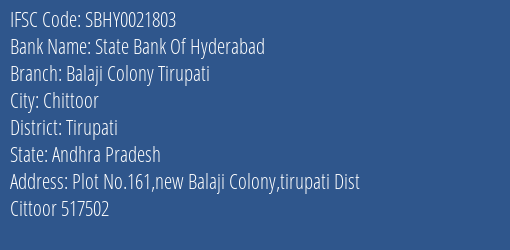 State Bank Of Hyderabad Balaji Colony Tirupati Branch Tirupati IFSC Code SBHY0021803