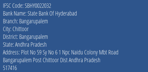 State Bank Of Hyderabad Bangarupalem Branch, Branch Code 022032 & IFSC Code Sbhy0022032