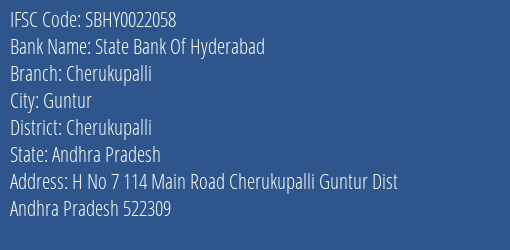 State Bank Of Hyderabad Cherukupalli Branch Cherukupalli IFSC Code SBHY0022058
