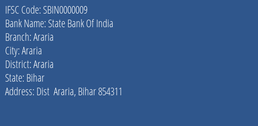 State Bank Of India Araria Branch, Branch Code 000009 & IFSC Code Sbin0000009