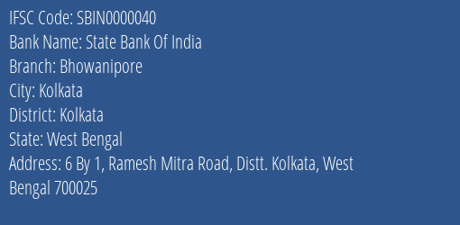 State Bank Of India Bhowanipore Branch Kolkata IFSC Code SBIN0000040