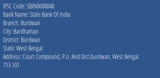 State Bank Of India Burdwan Branch Burdwan IFSC Code SBIN0000048